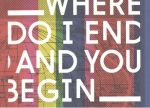 Where do I end and you begin - Edinburgh Art Festival